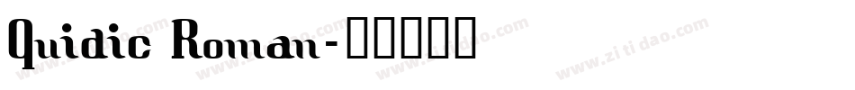Quidic Roman字体转换